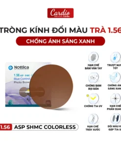 Tròng Kính Nottica Đổi Màu Trà Lọc Ánh Sáng Xanh Chiết Suất 1.56 Lắp Được Cận Loạn Yêu Cầu 2