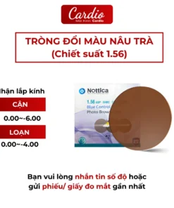 Tròng Kính Nottica Đổi Màu Trà Lọc Ánh Sáng Xanh Chiết Suất 1.56 Lắp Được Cận Loạn Yêu Cầu 8