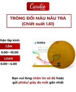 Tròng Kính Nottica Đổi Màu Trà Lọc Ánh Sáng Xanh Chiết Suất 1.56 Lắp Được Cận Loạn Yêu Cầu 9